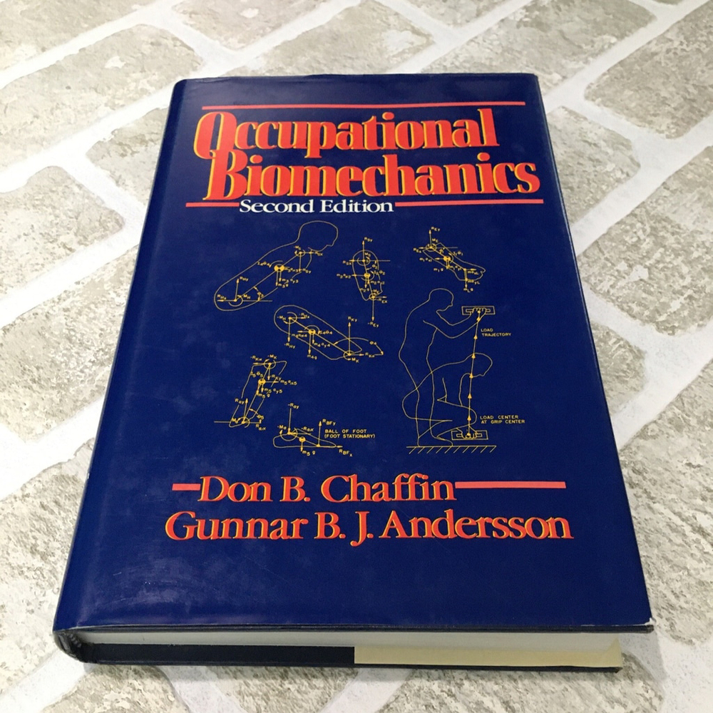 Occupational Biomechanics 2nd Ed 1991 Chaffin Andersson Hardcover Book